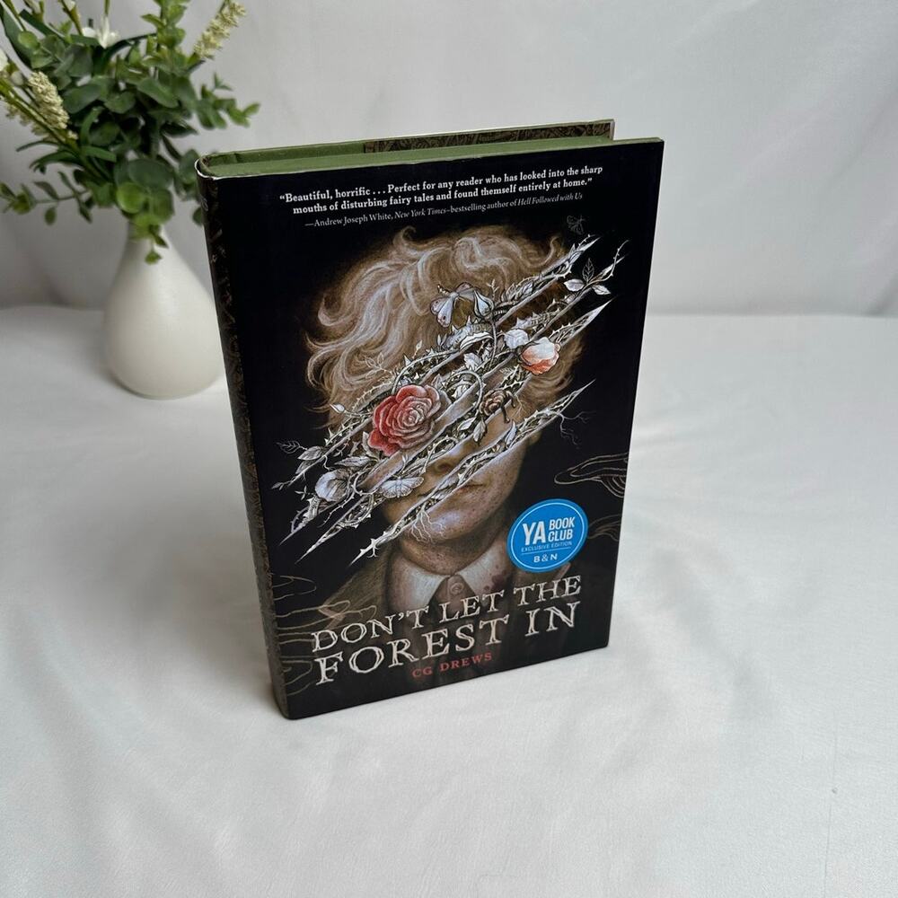 Don't Let the Forest In C.G. Drews B&N Exclusive Sprayed Edges Hardcover YA